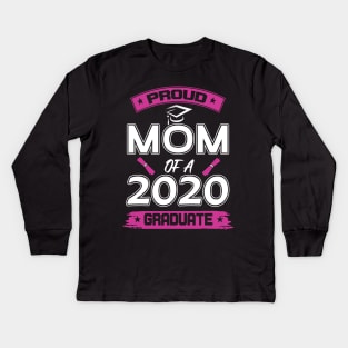 Proud mom of a 2020 graduate Kids Long Sleeve T-Shirt